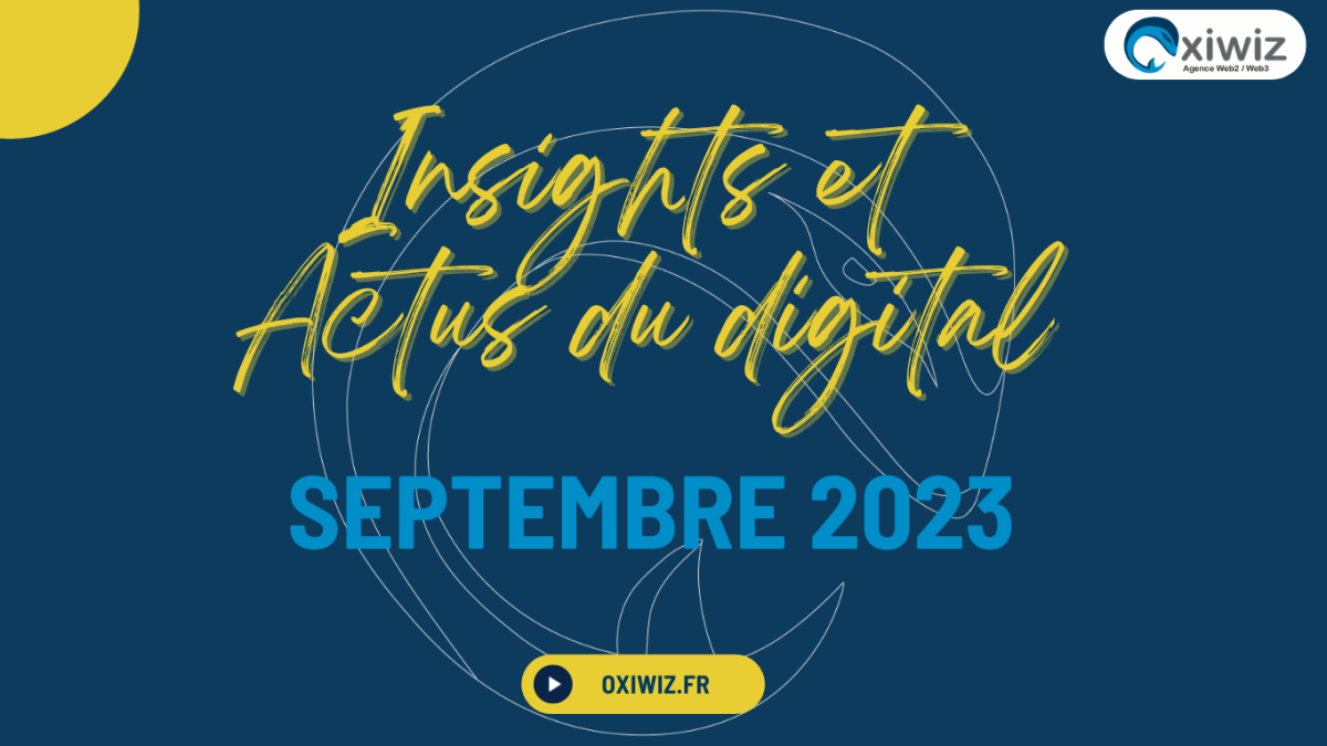 insight-actu-digital-oxiwiz-septembre-2023